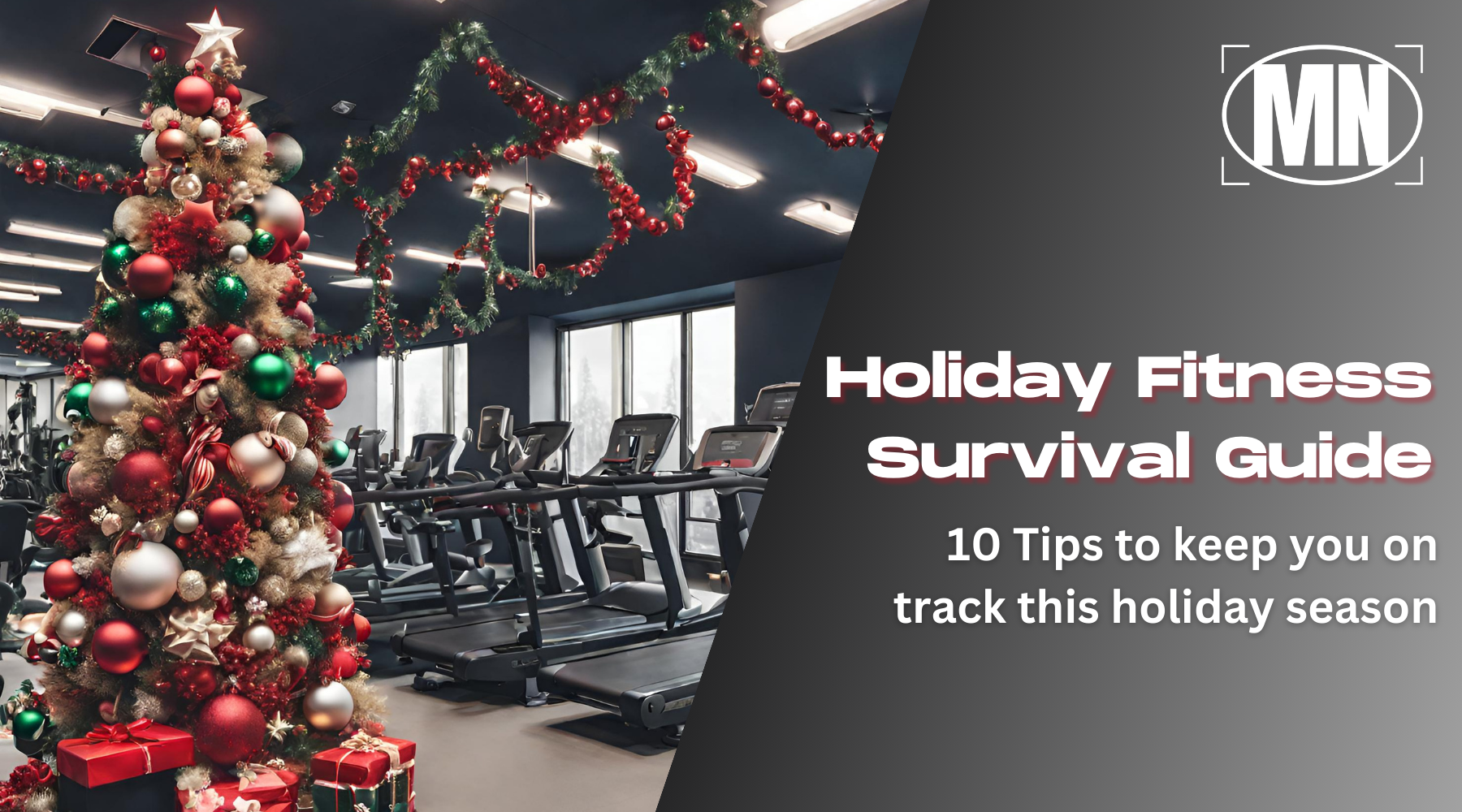 Holiday Fitness Survival Guide 10 Tips to Keep You On Track